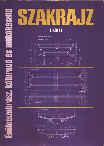 �p�letszobr�sz, k�farag� �s m�k�k�sz�t� szakrajz I.