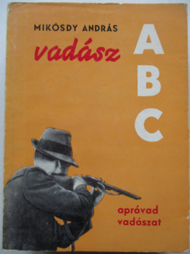 Vadsz ABC (Aprvad vadszat)