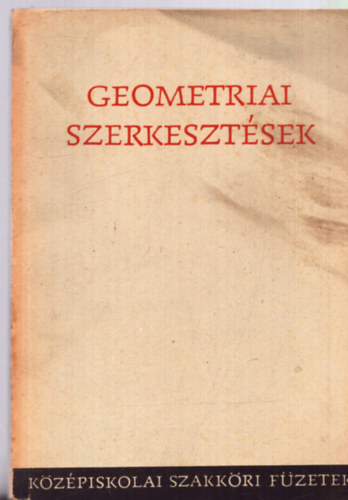 Faragó László - Forgó Péterné - Geometriai szerkesztések