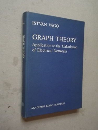 Dr. Vg Istvn - Graph Theory Appl. to the Calculation of Electrical Network