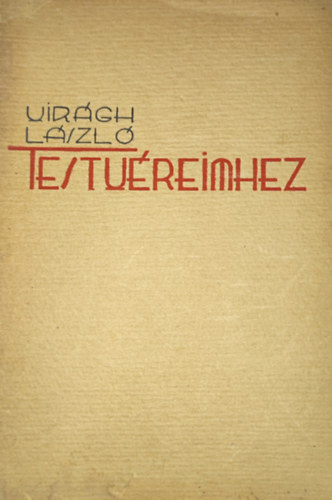 Vir�gh L�szl� - Testv�reimhez