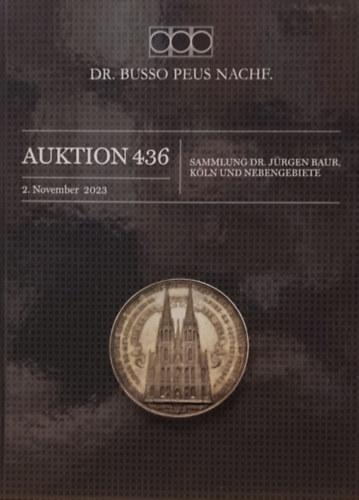 Dr. Busso Peus Nachf. - Auktion 436 - 2. November 2023 - Sammlung Dr. Jrgen Baur, Kln und Nebengebiete