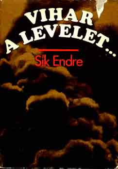 S�k Endre - Vihar a levelet...