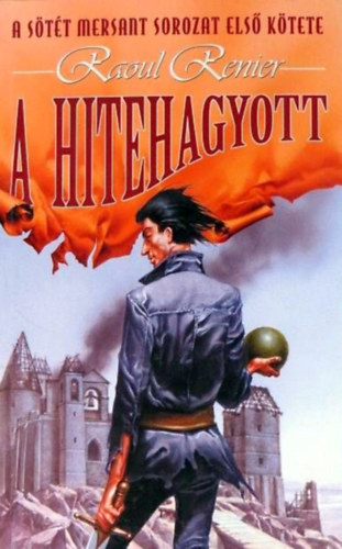 A hitehagyott