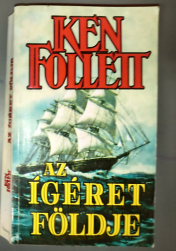 Ken Follett - Az ig�ret f�ldje