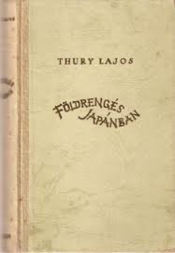 Thury Lajos - Fldrengs Japnban