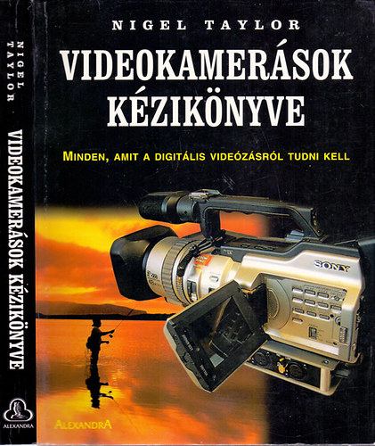 Videokamersok kziknyve (Minden, amit a digitlis videzsrl tudni kell)
