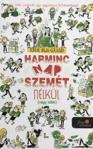 Sophie Rigal-Goulard - Harminc nap szem�t n�lk�l (vagy t�bb)