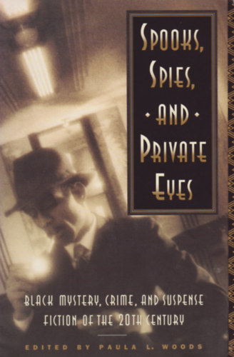 Paula L. Woods - Spooks Spies, and Private Eyes