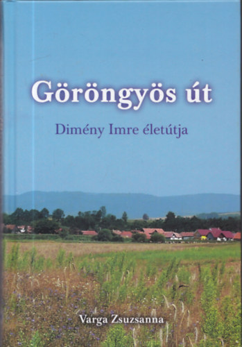 Varga Zsuzsanna - Grngys t - Dimny Imre lete