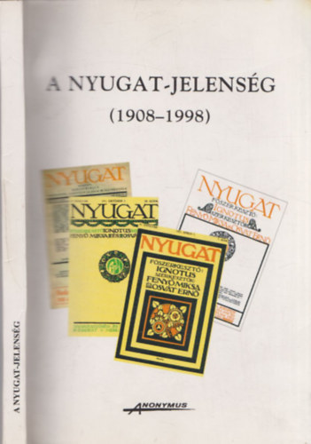 A nyugat-jelensg (1908-1998)