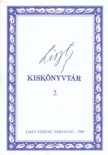 Mikls; Gbor, Istvn [szerk.] Forrai - Liszt kisknyvtr 2.
