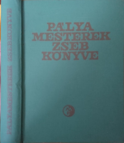 P�lyamesterek zsebk�nyve