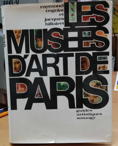 Les Muses D'Art de Paris (A prizsi mvszeti mzeumok)