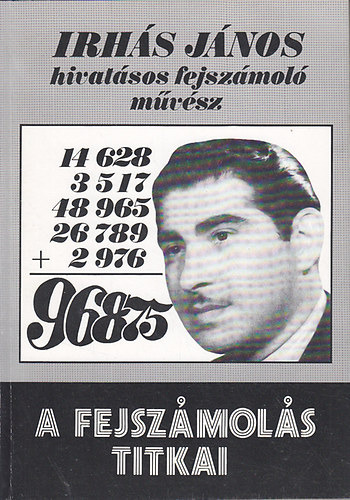 Irhs Jnos - A fejszmols titkai