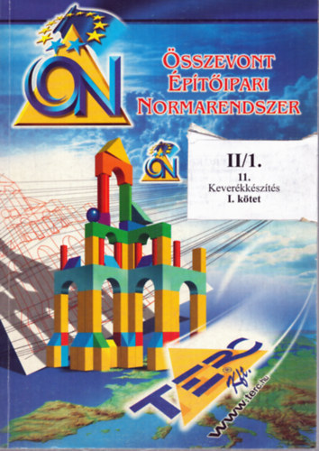 �sszevont �p�t�ipari Normarendszer II/1. - 11. Kever�kk�sz�t�s I. k�tet