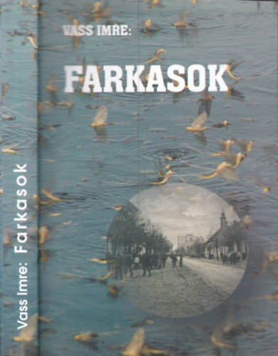 Farkasok (B�cskai rapsz�dia)