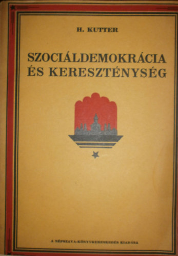 Hermann Kutter - Szocildemokrcia s keresztnysg