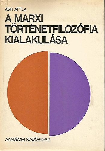 A Marxi t�rt�netfiloz�fia kialakul�sa