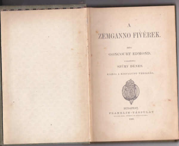 Edmond de Goncourt - A Zemganno fiv�rek