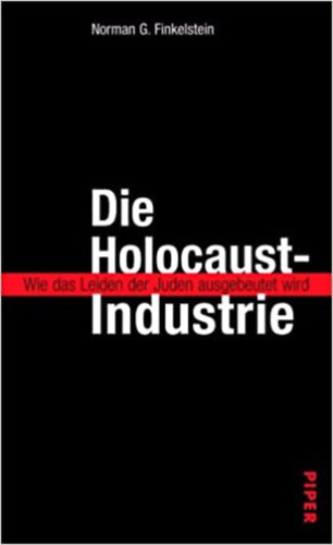 Helmut Reuter Norman G. Finkelstein - Die Holocaust-Industrie - Wie das Leiden der Juden ausgebeutet wird