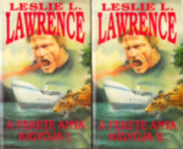 Leslie L. Lawrence - A fekete anya k�gy�ja I-II. - Leslie L. Lawrence