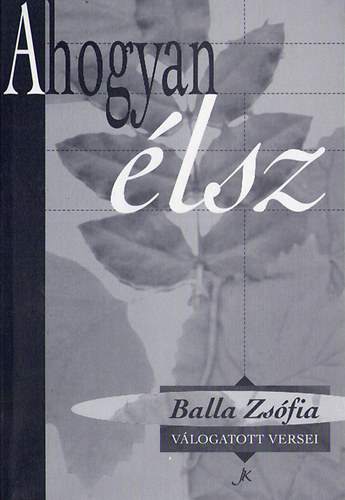 Balla Zsfia - Ahogyan lsz