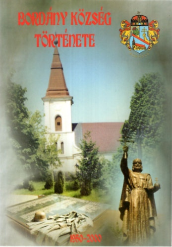 Kany Ferenc  (szerkesztette) - Bordny kzsg trtnete