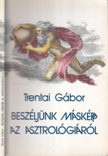 Trentai G�bor - Besz�lj�nk m�sk�pp az asztrol�gi�r�l!
