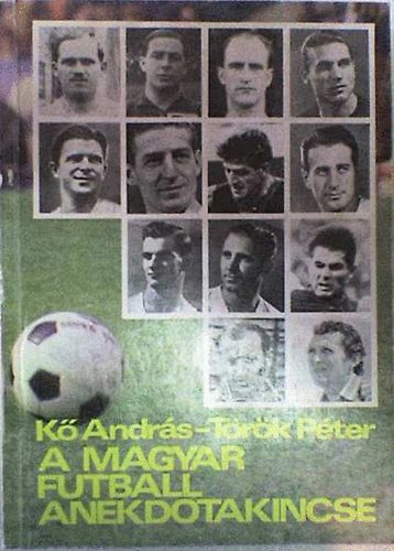 A magyar futball anekdotakincse