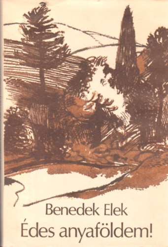 �des anyaf�ldem! Egy n�p s egy ember t�rt�nete