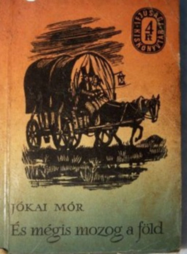J�kai M�r - �s m�gis mozog a f�ld I.