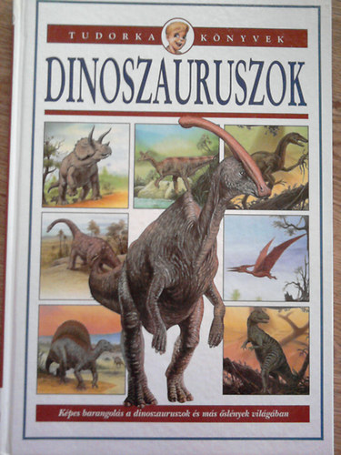 Dinoszauruszok (Tudorka knyvek)