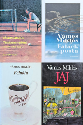 Vámos Miklós - 4 db Vámos Miklós kötet: Jaj + Teniszezz velem! (én sem tudok még...) + Palackposta + Félnóta