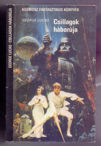 George Lucas - Csillagok hborja (Star Wars)