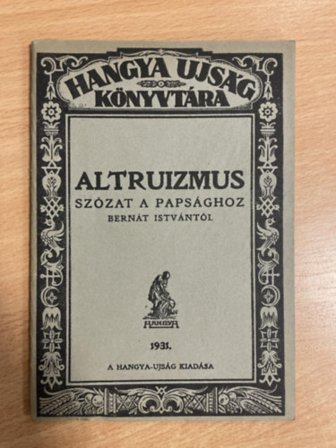 Altruizmus - Szzat a papsghoz