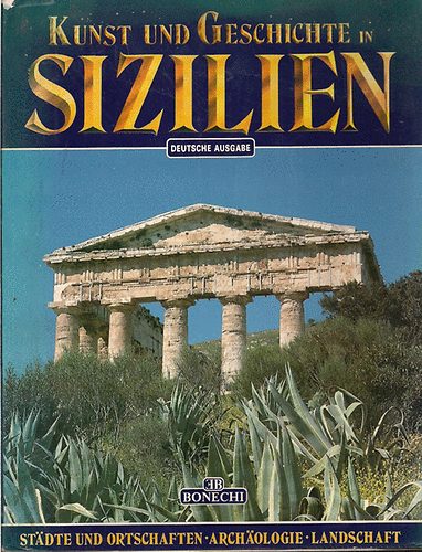 Kunst und Geschichte in Sizilien-Ortschaften,Archaologie,Landschaft