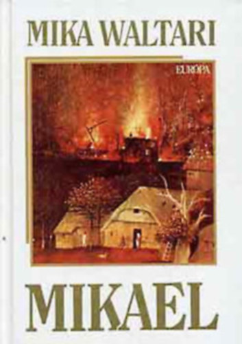 Mikael + Szinuhe ( 2 k�tet )