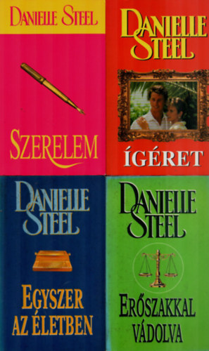 4 db Danielle Steel egytt: Erszakkal vdolva, gret, Egyszer az letben, Szerelem.