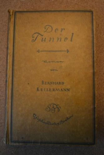 Bernhard Kellermann - Der Tunnel