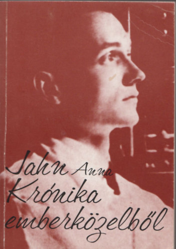 Jahn Anna - Krnika emberkzelbl (Dediklt)
