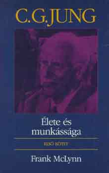 C.G. Jung �lete �s munk�ss�ga I-II.