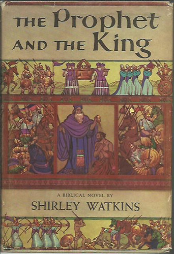 Shirley Watkins - The Prophet and the King