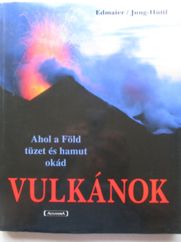 Vulknok- ahol a Fld tzet s hamut okd