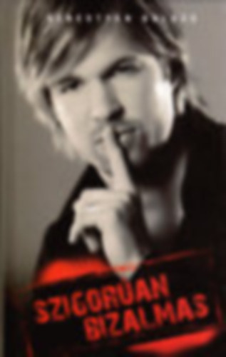 Szigor�an bizalmas