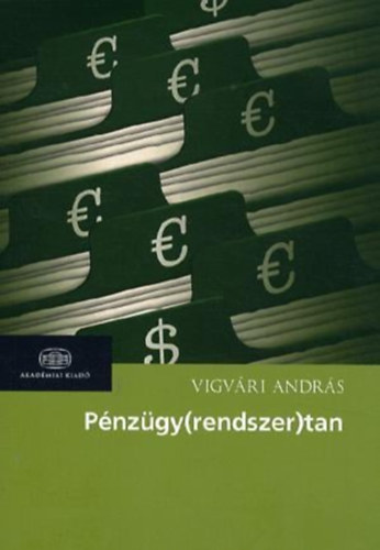Vigvri Andrs - Pnzgy(rendszer)tan