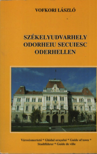 Szkelyudvarhely-Odorheiu Secuiesc-Oderhellen
