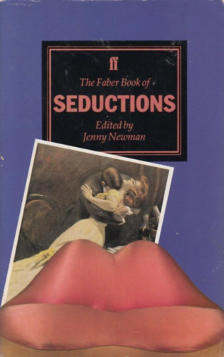 The Faber Book of Seductions