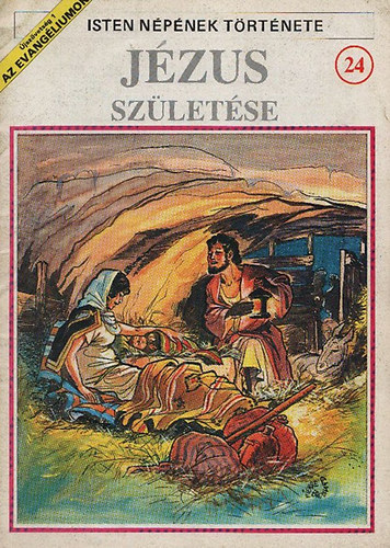 Pierre Thivollier - Jzus szletse (A Biblia kpregnyben/ Isten npnek trtnete 24.)