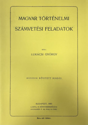 Lukácsi György - Magyar történelmi számvetési feladatok